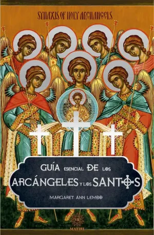 Guía Definitiva sobre los Arcángeles: Jerarquías, Protección y Conexión Espiritual por Rafael Nuñez Aponte